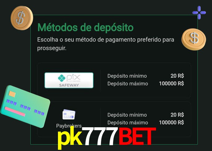 O cassino pk777bet oferece uma grande variedade de métodos de pagamento